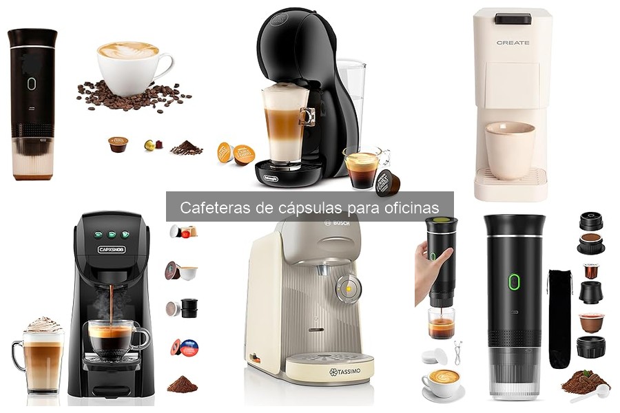Aspectos Clave para Comprar Cafeteras de Cápsulas de Oficina
