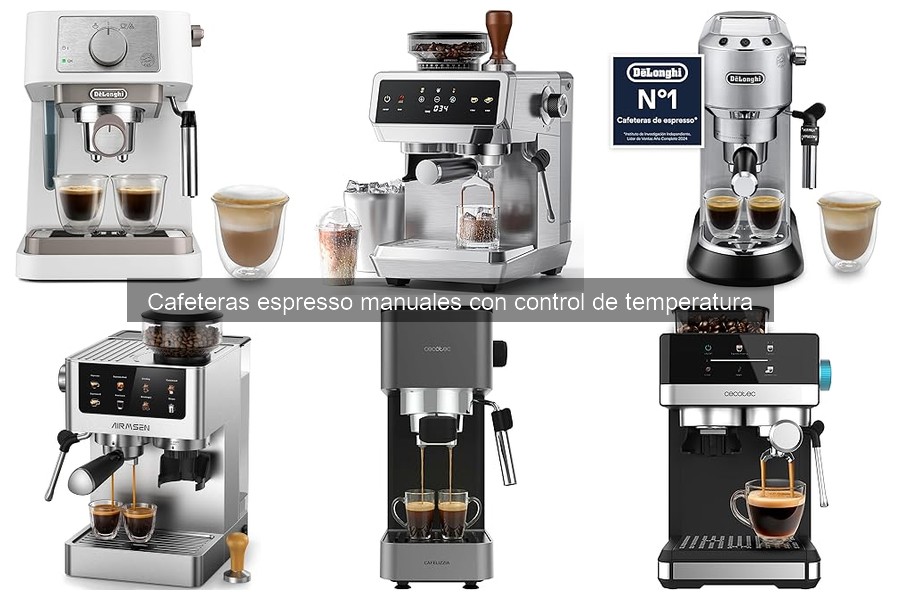 ** Mejores cafeteras espresso manuales con control de temperatura