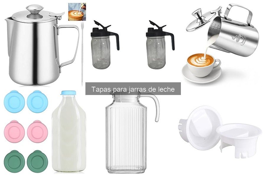 Opiniones de las Mejores Tapas para Jarras de Leche
