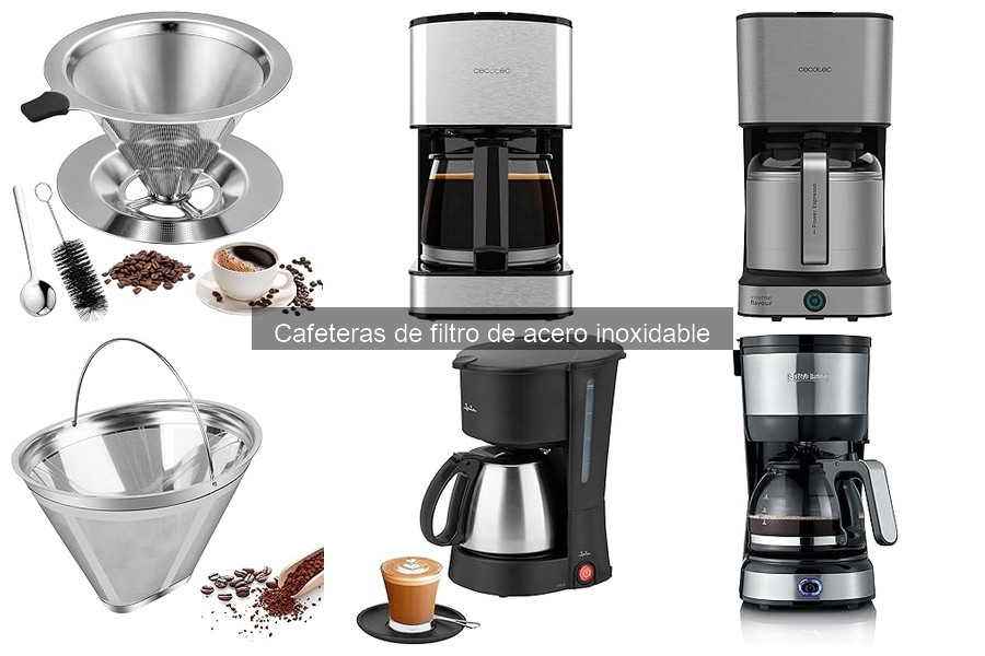 Opiniones sobre cafeteras de filtro de acero inoxidable