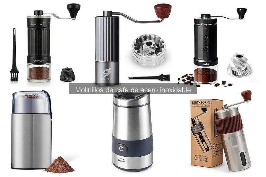 Opiniones sobre molinillos de café de acero inoxidable