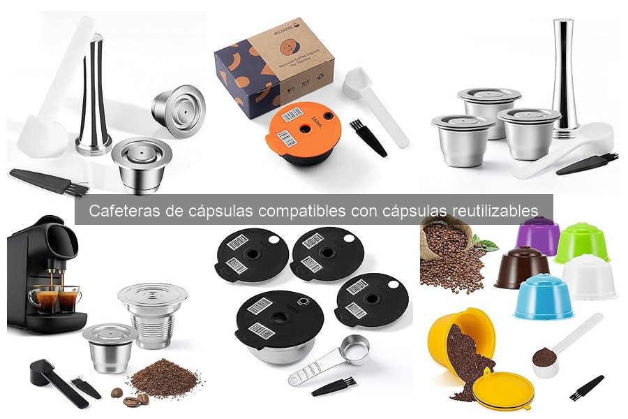 ¿Qué son las cafeteras de cápsulas compatibles reutilizables?