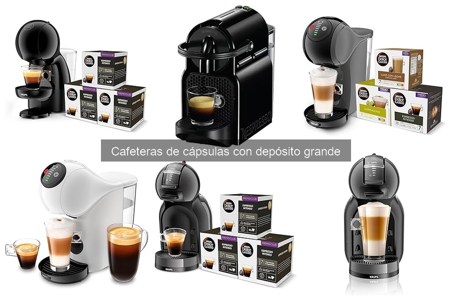¿Qué son las cafeteras de cápsulas con depósito grande?