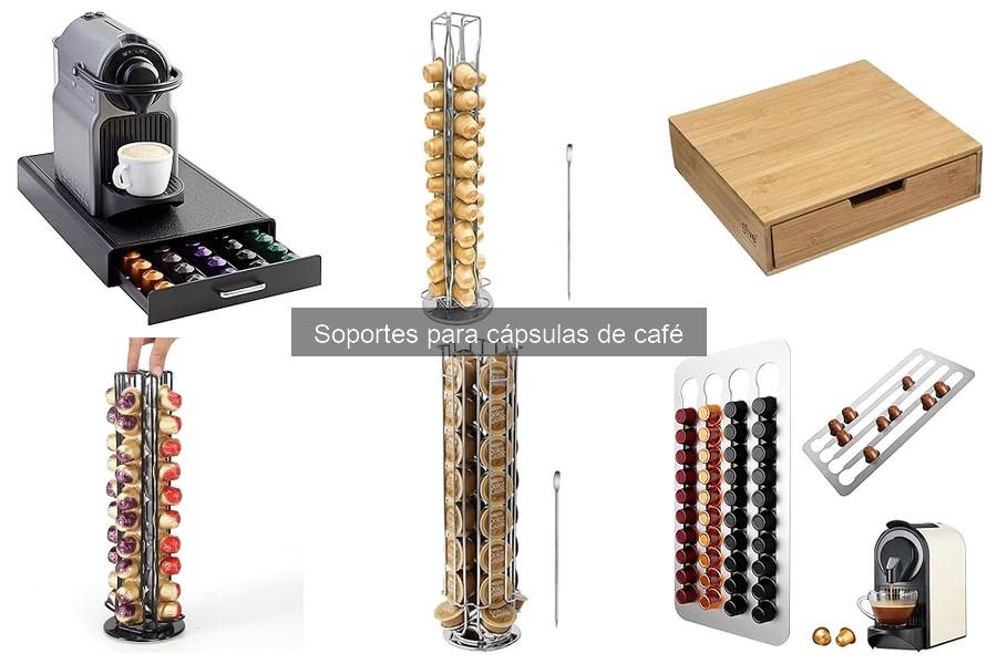 Tipos de soportes para cápsulas de café: Guía y Comparativa