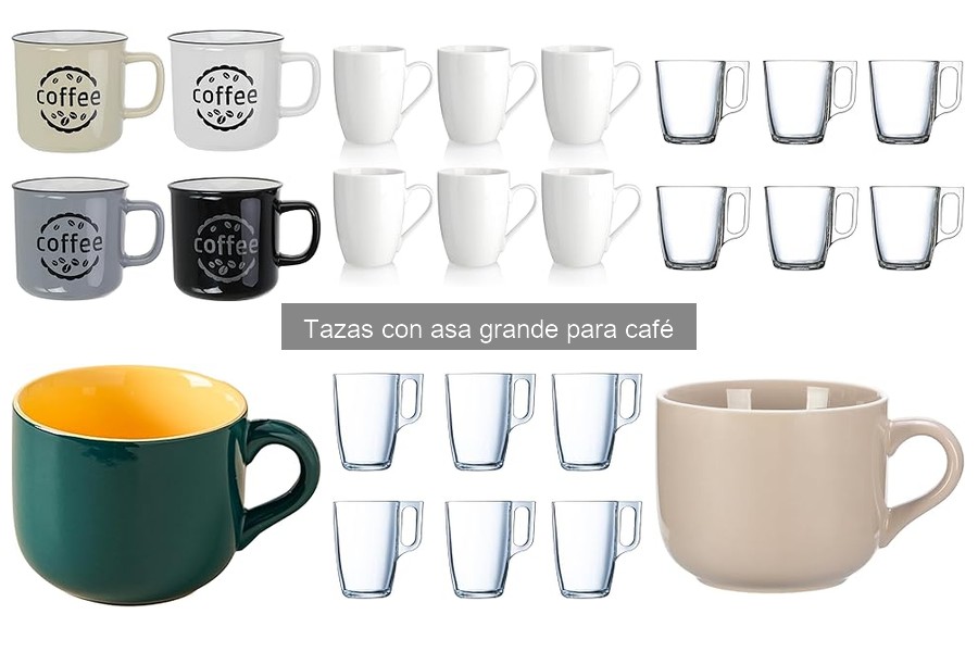 Ventajas de elegir tazas con asa grande para café